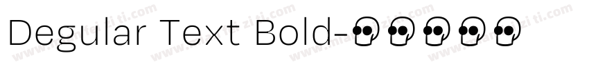 Degular Text Bold字体转换